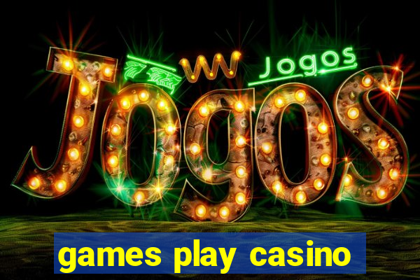 games play casino